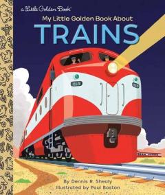 Coperta cărții My Little Golden Book About Trains