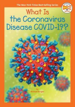 Coperta cărții What Is the Coronavirus Disease COVID-19?