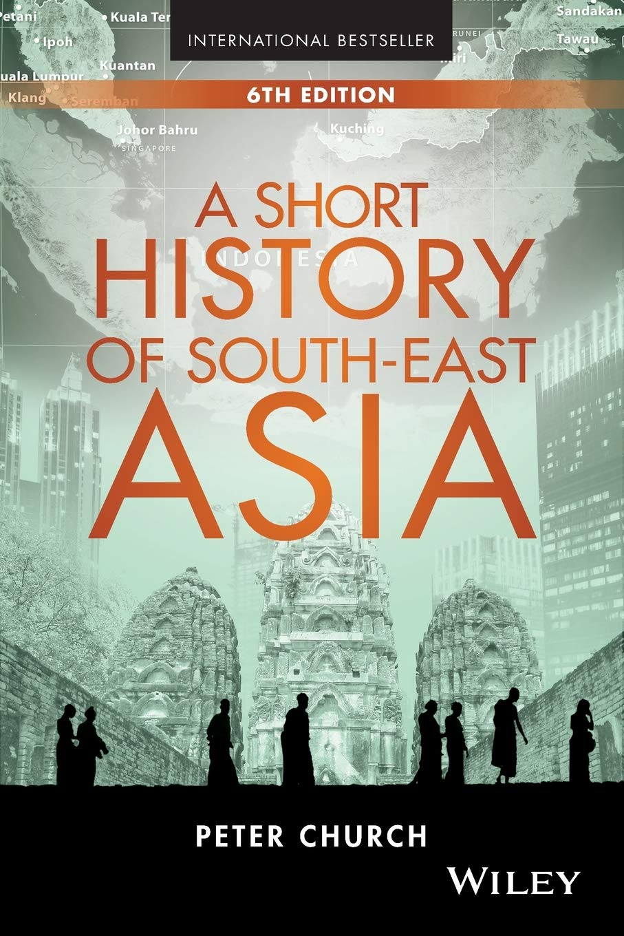 A Short History Of South-East Asia - Peter Church