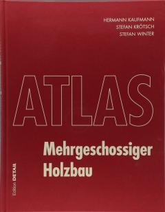 Atlas Mehrgeschossiger Holzbau