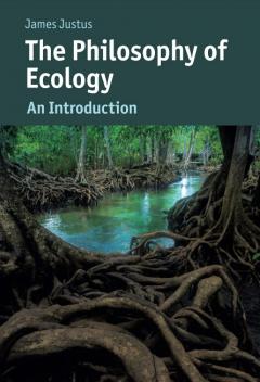 The Philosophy of Ecology