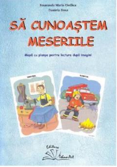Sa cunoastem meseriile