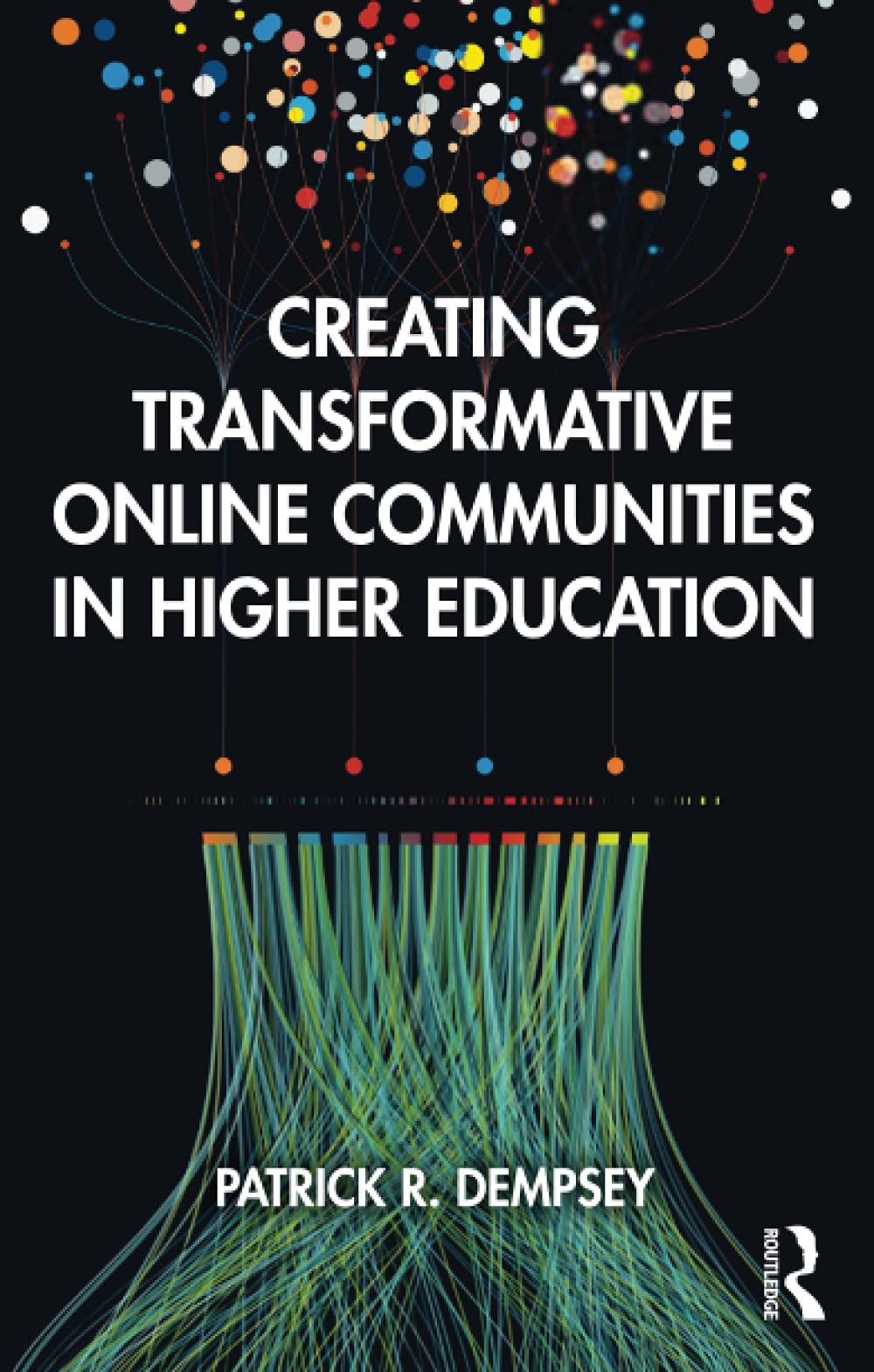 Creating Transformative Online Communities in Higher Education ...