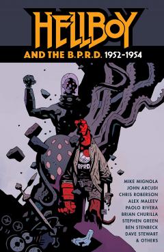 Hellboy And The B.P.R.D.: 1952-1954