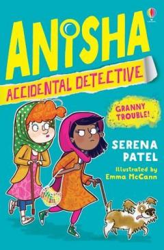 Coperta cărții Anisha, Accidental Detective: Granny Trouble