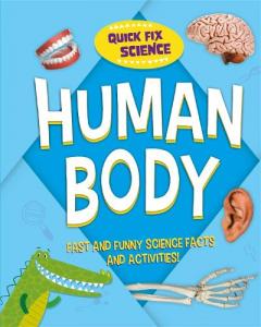 Coperta cărții Quick Fix Science: Human Body