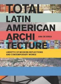 Total Latin American Architecture