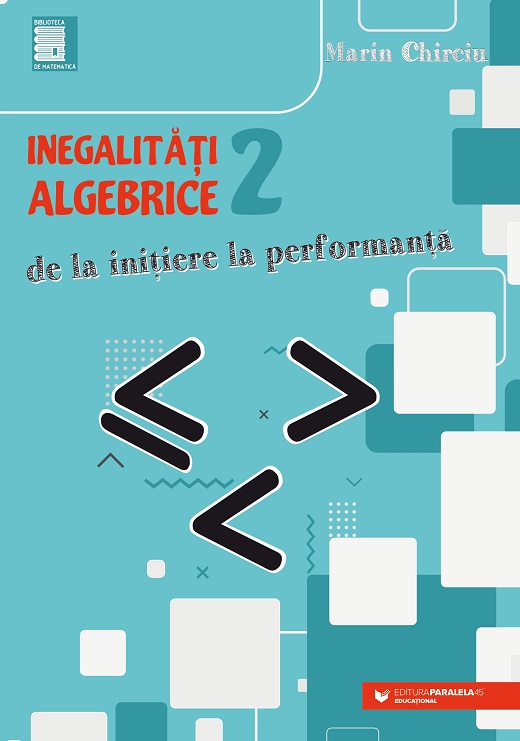 Inegalitati algebrice - Volumul 2