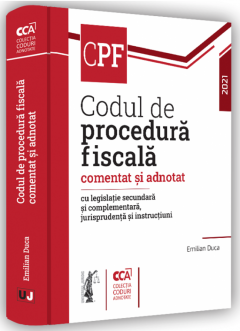 Codul de procedura fiscala comentat si adnotat - 2021