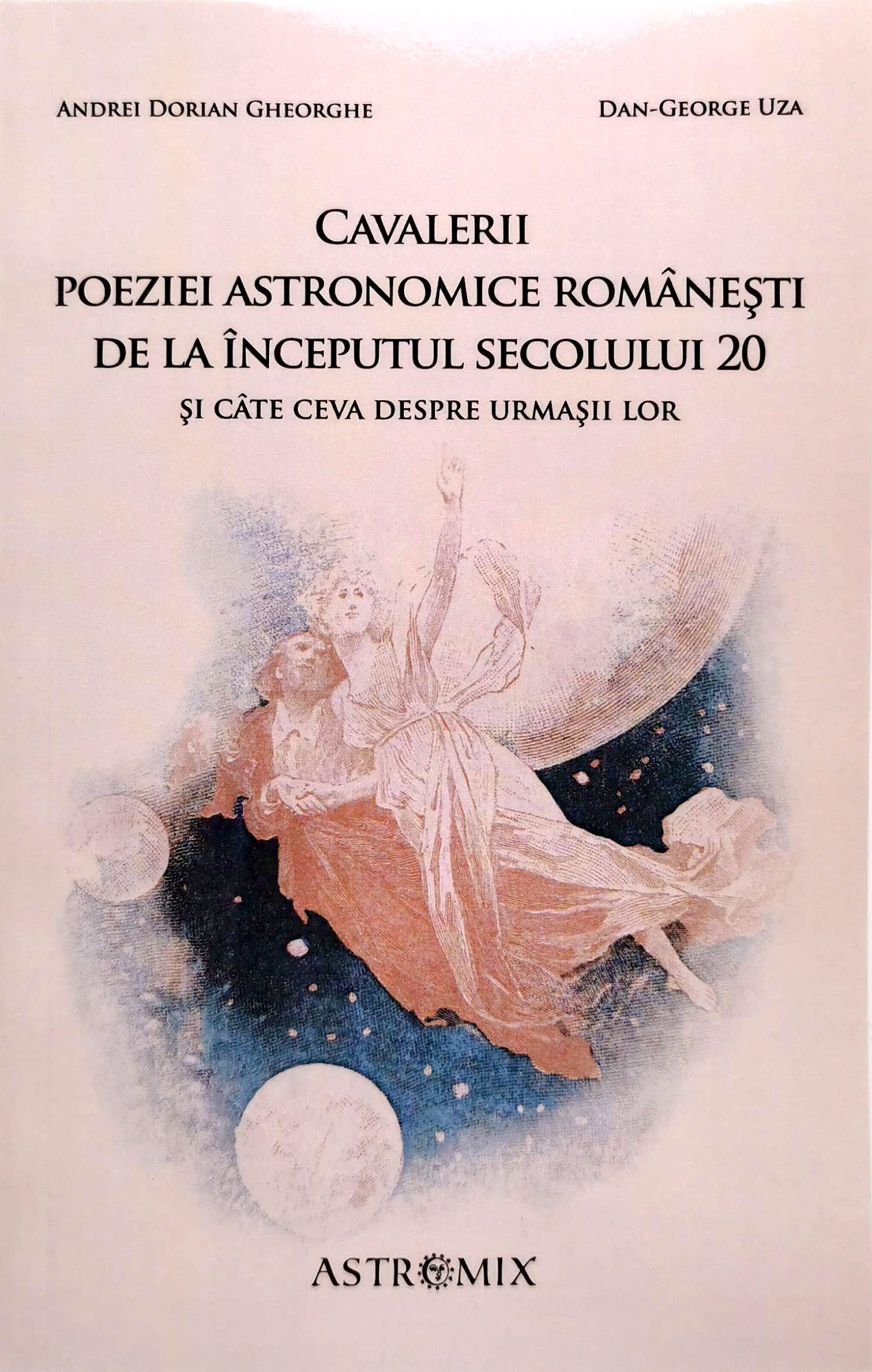 Cavalerii poeziei astronomice romanesti de la inceputul secolului 20