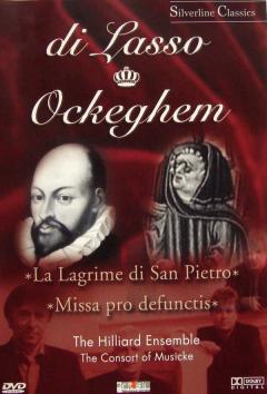 di Lasso: Lagrime Di San Pietro / Ockeghem: Missa Pro Defunctis (DVD)