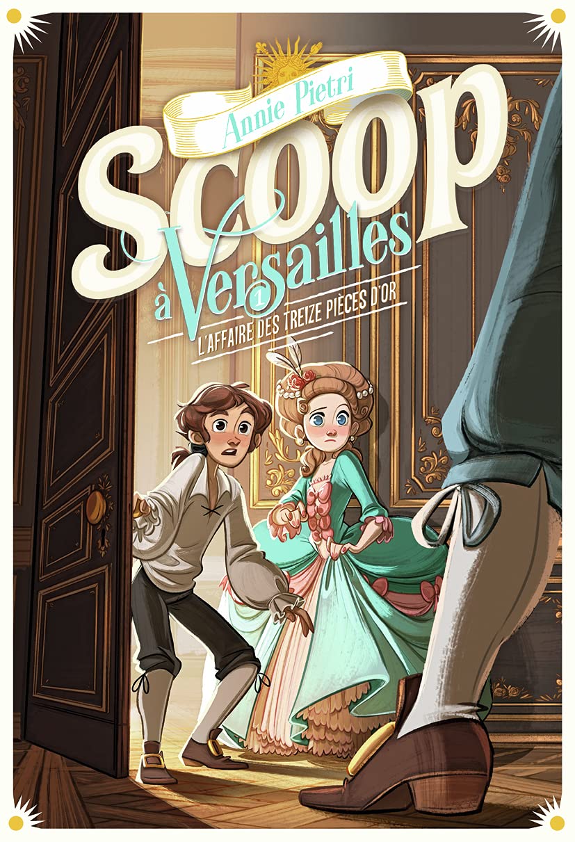 Scoop a Versailles - Tome 1