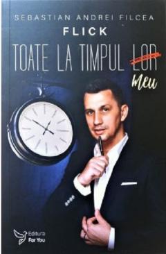 Toate la timpul meu