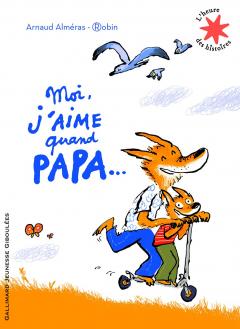 Moi j'aime quand papa 