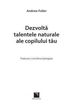 Dezvolta talentele naturale ale copilului tau