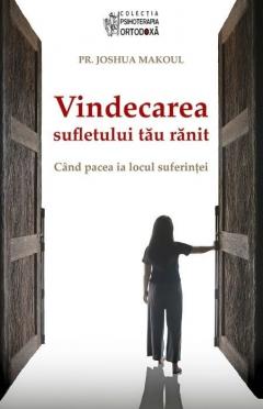 Vindecarea sufletului tau ranit