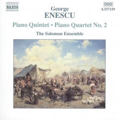 Enescu: Piano Quintet & Piano Quartet No. 2