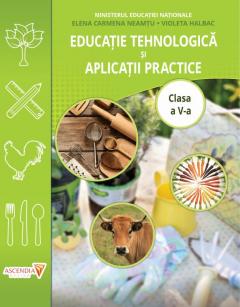 Educatie Tehnologica si aplicatii practice - Manual clasa a V-a