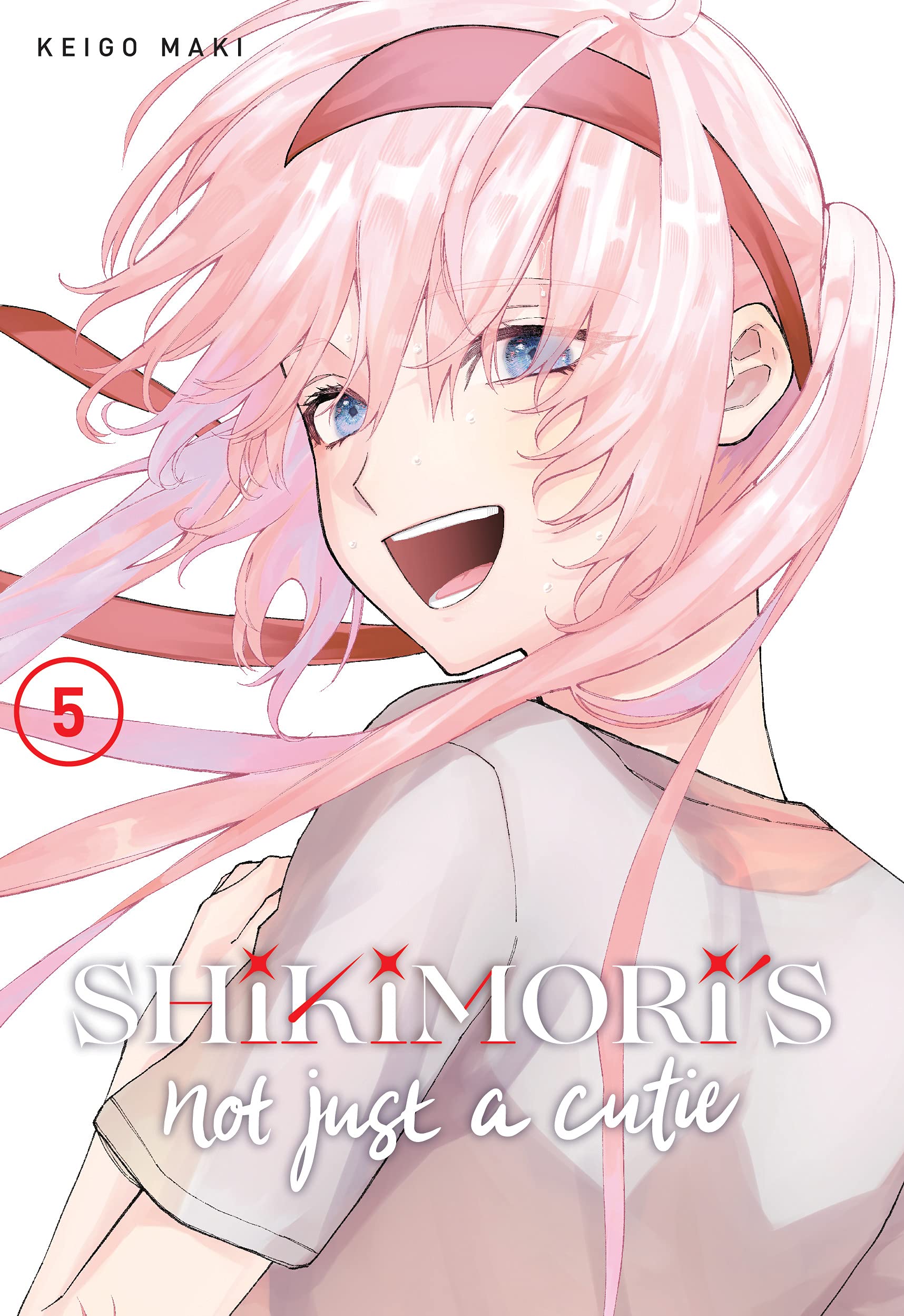 Shikimori&#039;s Not Just a Cutie - Volume 5