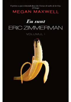 Eu sunt Eric Zimmerman. Volumul 1