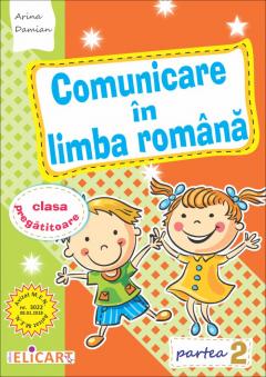 Comunicare in limba romana pentru clasa pregatitoare. Semestrul II