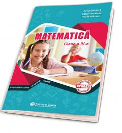 Matematica - Manual pentru clasa a IV-a + Brosura cu solutii, indicatii, rezolvari