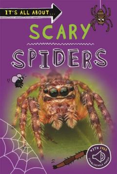It's all about... Scary Spiders