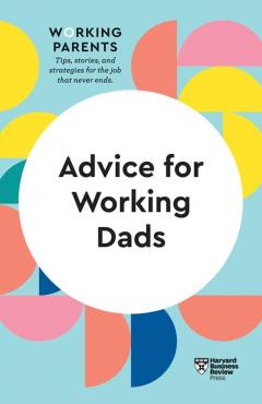 Coperta cărții Advice for Working Dads