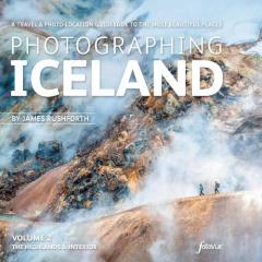 Coperta cărții Photographing Iceland Volume 2 - The Highlands and the Interior