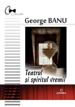 Teatrul si spiritul vremii