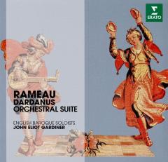 Rameau: Dardanus - Orchestral Suite