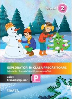 Exploratori in clasa pregatitoare - Caiet integrat 2