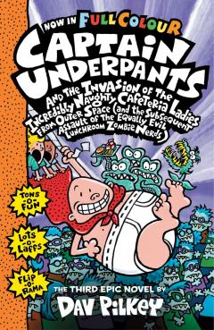 Captain Underpants and the Invasion of the Incredibly Naughty Cafeteria Ladies From Outer Space