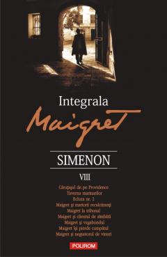Integrala Maigret. Volumul VIII