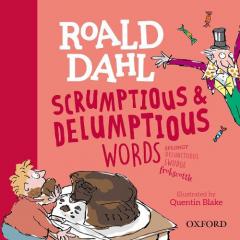 Coperta cărții Roald Dahl's Scrumptious and Delumptious Words
