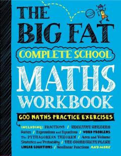 Big Fat Complete Maths Workbook