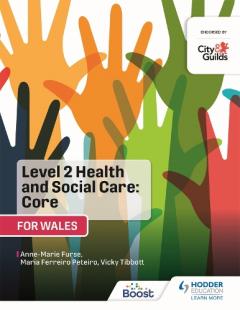 Coperta cărții Level 2 Health and Social Care: Core (for Wales)