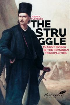 Struggle Against Russia in the Romanian Principalities