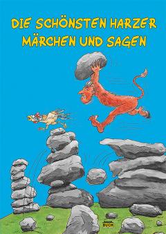 Die schonsten Harzer Marchen und Sagen