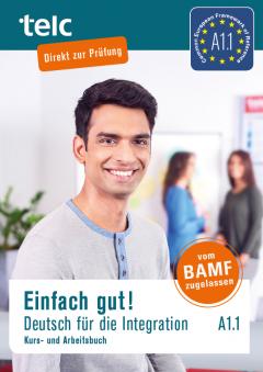 Einfach gut! Deutsch fur die Integration A1.1