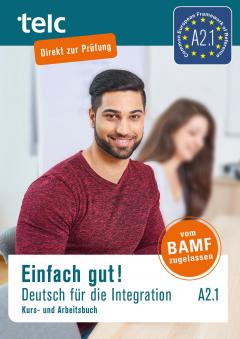 Einfach gut! Deutsch fur die Integration A 2.1