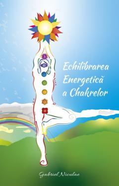 Echilibrarea energetica a chakrelor