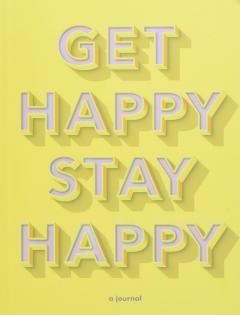 Get Happy, Stay Happy