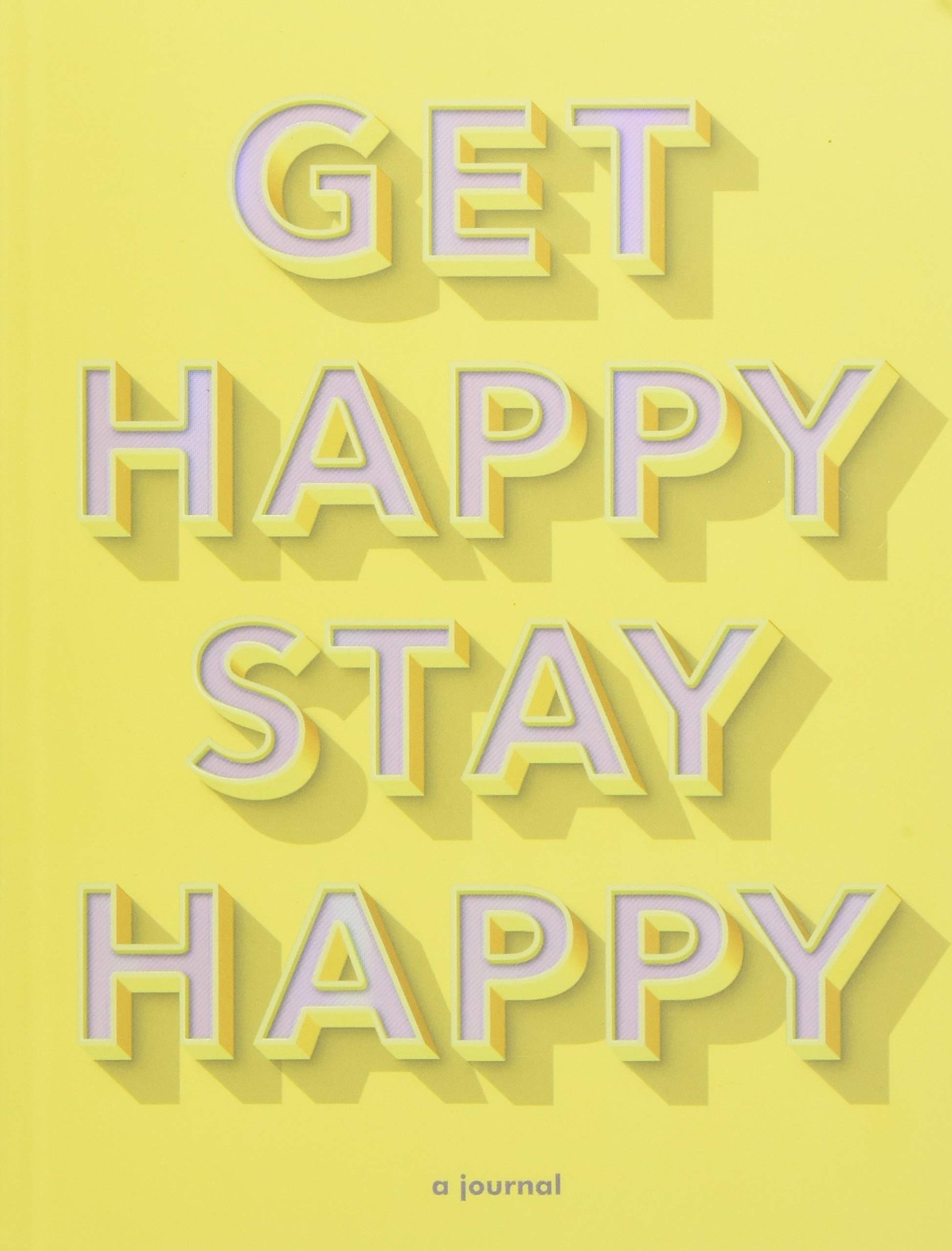 Get Happy, Stay Happy
