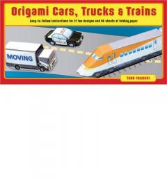 Origami Cars, Trucks, and Trains
