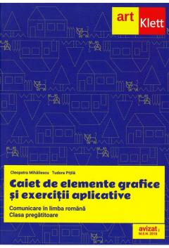Clasa pregatitoare. Comunicare in limba romana. Elemente grafice si exercitii aplicative