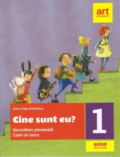 Cine sunt eu? - Dezvoltare personala pentru clasa I. Caiet de lucru