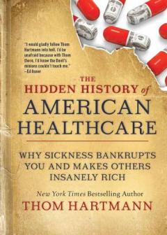 Hidden History of American Healthcare