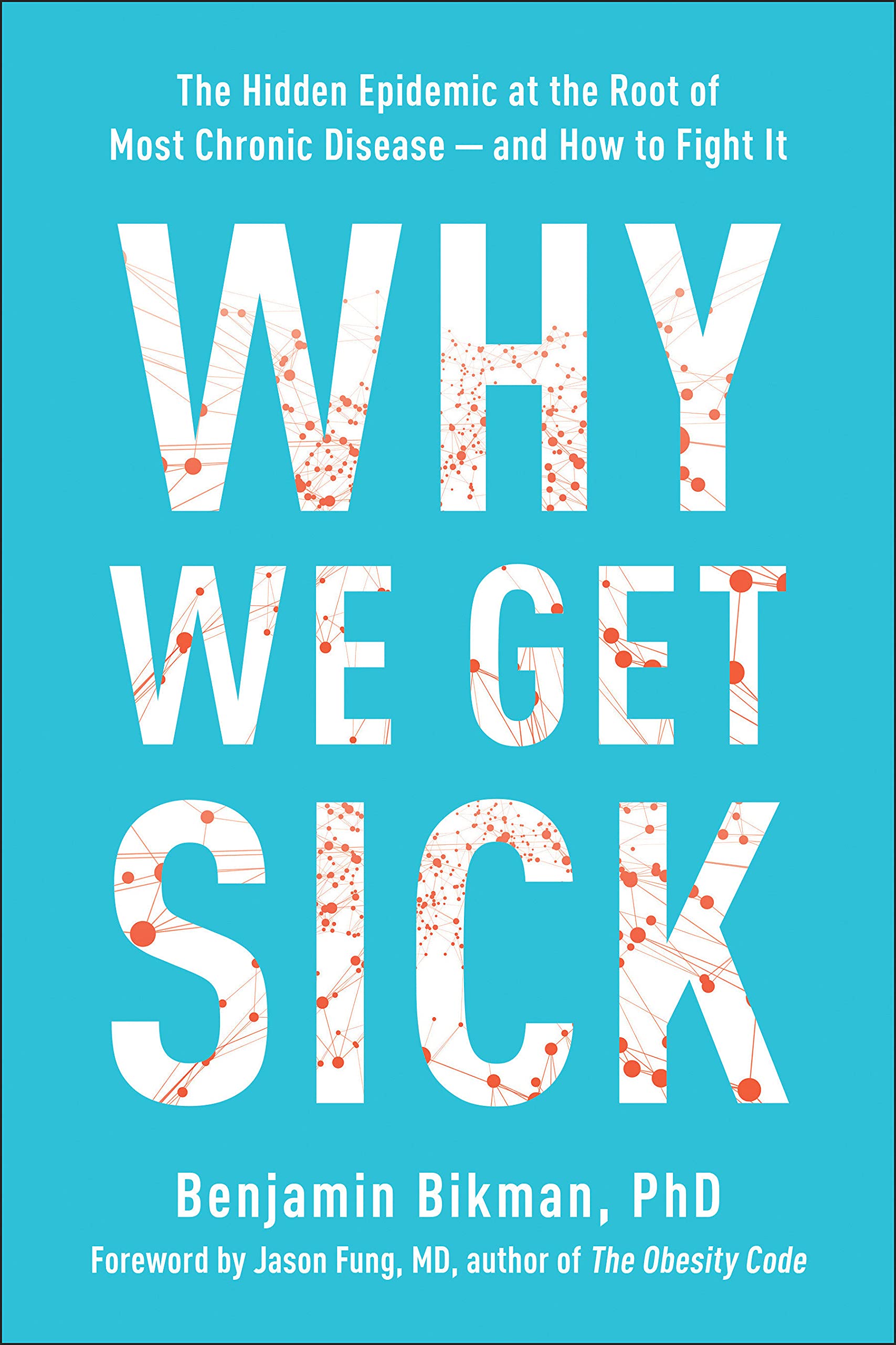 why-we-get-sick-benjamin-kikman