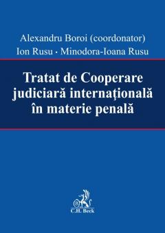 Tratat de Cooperare judiciara internationala in materie penala